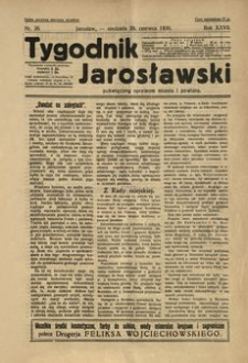 Tygodnik Jarosławski : poświęcony sprawom miasta i powiatu. 1930, R. 27, nr 26 (czerwiec)