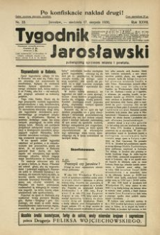 Tygodnik Jarosławski : poświęcony sprawom miasta i powiatu. 1930, R. 27, nr 33 (sierpień)