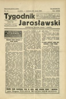 Tygodnik Jarosławski : poświęcony sprawom miasta i powiatu. 1931, R. 28, nr 13 (marzec)