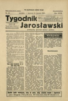 Tygodnik Jarosławski : poświęcony sprawom miasta i powiatu. 1931, R. 28, nr 25 (czerwiec)