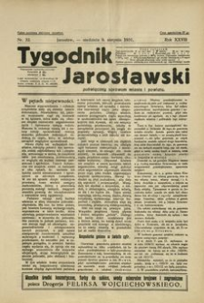 Tygodnik Jarosławski : poświęcony sprawom miasta i powiatu. 1931, R. 28, nr 32 (sierpień)