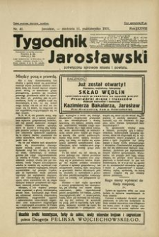 Tygodnik Jarosławski : poświęcony sprawom miasta i powiatu. 1931, R. 28, nr 41 (październik)