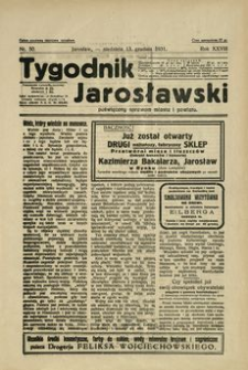 Tygodnik Jarosławski : poświęcony sprawom miasta i powiatu. 1931, R. 28, nr 50 (grudzień)