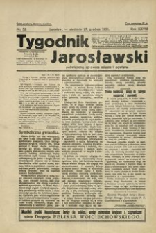 Tygodnik Jarosławski : poświęcony sprawom miasta i powiatu. 1931, R. 28, nr 52 (grudzień)