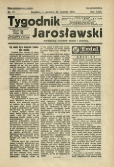 Tygodnik Jarosławski : poświęcony sprawom miasta i powiatu. 1932, R. 29, nr 17 (kwiecień)