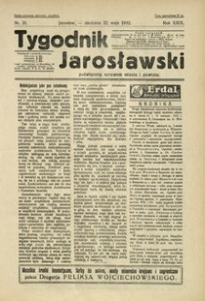Tygodnik Jarosławski : poświęcony sprawom miasta i powiatu. 1932, R. 29, nr 21 (maj)