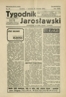 Tygodnik Jarosławski : poświęcony sprawom miasta i powiatu. 1932, R. 29, nr 39 (wrzesień)