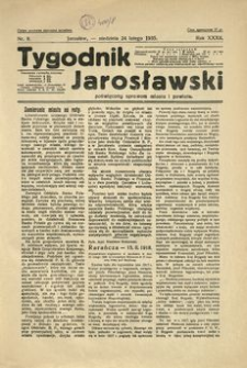 Tygodnik Jarosławski : poświęcony sprawom miasta i powiatu. 1935, R. 32, nr 8 (luty)