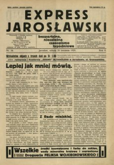 Express Jarosławski : bezpartyjne, niezależne czasopismo tygodniowe. 1929, R. 2, nr 16 (kwiecień)