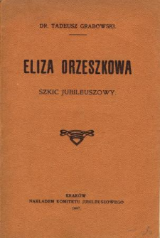 Eliza Orzeszkowa : szkic jubleuszowy