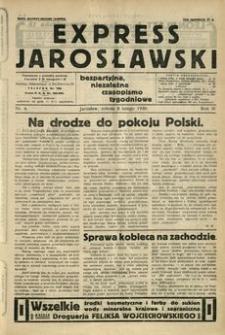 Express Jarosławski : bezpartyjne, niezależne czasopismo tygodniowe. 1930, R. 3, nr 6 (luty)