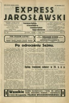 Express Jarosławski : bezpartyjne, niezależne czasopismo tygodniowe. 1930, R. 3, nr 22 (maj)