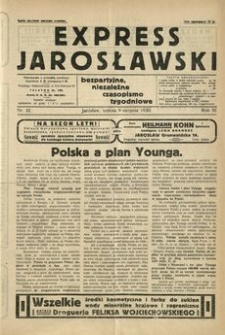 Express Jarosławski : bezpartyjne, niezależne czasopismo tygodniowe. 1930, R. 3, nr 32 (sierpień)