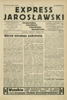 Express Jarosławski : bezpartyjne, niezależne czasopismo tygodniowe. 1931, R. 4, nr 33 (sierpień)