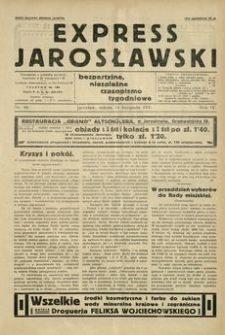 Express Jarosławski : bezpartyjne, niezależne czasopismo tygodniowe. 1931, R. 4, nr 46 (listopad)