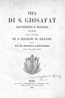 Vita di S. Giosafat : arcivescovo e martire ruteno dell' ordine di S. Basilio il Grande