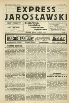 Express Jarosławski : bezpartyjne, niezależne czasopismo tygodniowe. 1932, R. 5, nr 29 (lipiec)