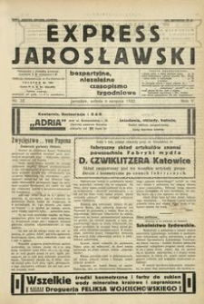Express Jarosławski : bezpartyjne, niezależne czasopismo tygodniowe. 1932, R. 5, nr 32 (sierpień)