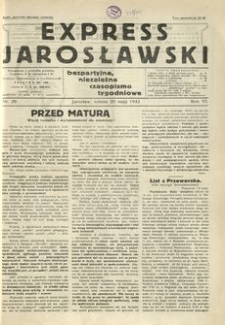 Express Jarosławski : bezpartyjne, niezależne czasopismo tygodniowe. 1933, R. 6, nr 20 (maj)