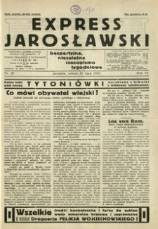Express Jarosławski : bezpartyjne, niezależne czasopismo tygodniowe. 1933, R. 6, nr 29 (lipiec)