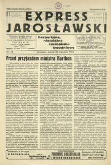 Express Jarosławski : bezpartyjne, niezależne czasopismo tygodniowe. 1934, R. 7, nr 16 (kwiecień)