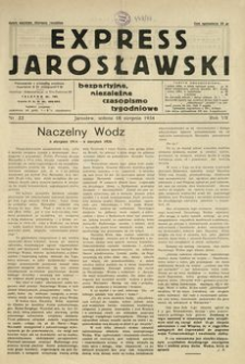 Express Jarosławski : bezpartyjne, niezależne czasopismo tygodniowe. 1934, R. 7, nr 33 (sierpień)