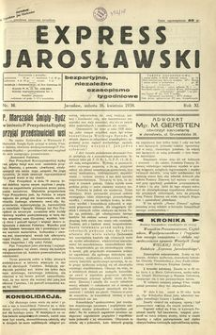 Express Jarosławski : bezpartyjne, niezależne czasopismo tygodniowe. 1938, R. 11, nr 16 (kwiecień)