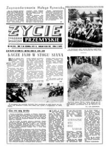Życie Przemyskie : tygodnik społeczny. 1971, R. 5, nr 26 (191) (30 czerwca)