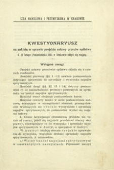 Kwestyonaryusz na ankietę w sprawie projektu ustawy przeciw opilstwu d. 23 lutego (Poniedziałek) 1903 w Krakowie odbyć się mającą