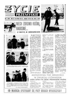 Życie Przemyskie : tygodnik społeczny. 1972, R. 6, nr 7 (224) (16 lutego)