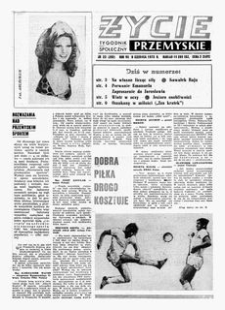 Życie Przemyskie : tygodnik społeczny. 1973, R. 7, nr 23 (292) (6 czerwca)