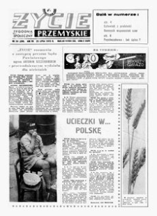 Życie Przemyskie : tygodnik społeczny. 1973, R. 7, nr 30 (299) (25 lipca)