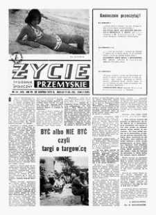 Życie Przemyskie : tygodnik społeczny. 1973, R. 7, nr 34 (303) (22 sierpnia)