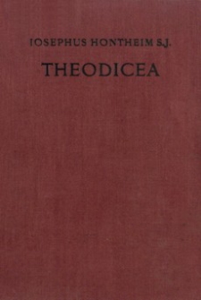 Theodicea sive theologia naturalis : in usum scholarum