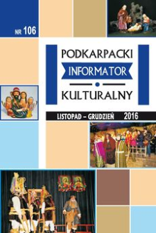 Podkarpacki Informator Kulturalny. 2016, nr 106 (listopad-grudzień)