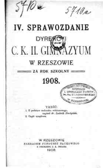Sprawozdanie Dyrekcyi C. K. II Gimnazyum w Rzeszowie za rok szkolny 1908