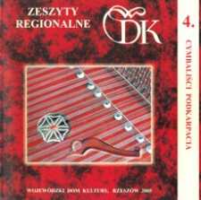 Zeszyty Regionalne : cymbaliści Podkarpacia. 2005, nr 4
