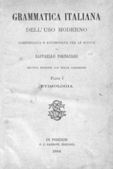 Grammatica italiana dell'uso moderno : compendiata e accomodata per le scuole. P. 1-2
