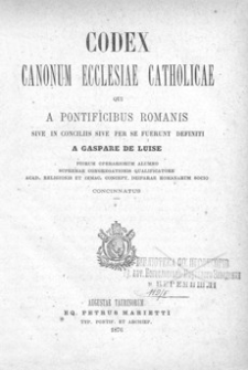 Codex Canonum Ecclesiae Catholicae : qui a pontificibus Romanis sive in conciliis sive per se fuerunt definiti