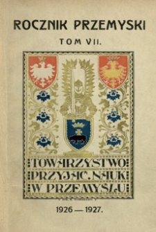 Rocznik Przemyski za rok 1926-1927. T. 7