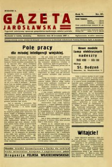Gazeta Jarosławska : tygodnik poświęcony sprawom gospodarczo-społecznym miasta i powiatu. 1937, R. 5, nr 37 (19 września)