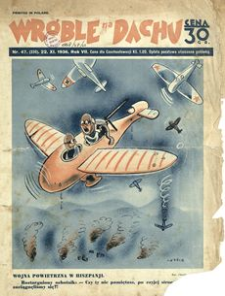 Wróble na Dachu : tygodnik satyryczno-humorystyczny. 1936, R. 7, nr 47 (22 listopada)
