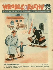 Wróble na Dachu : tygodnik satyryczno-humorystyczny. 1937, R. 8, nr 17 (25 kwietnia)