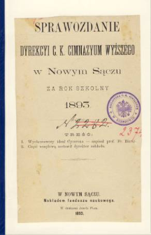 Sprawozdanie Dyrekcyi C. K. Gimnazyum Wyższego w Nowym Sączu za rok szkolny 1893