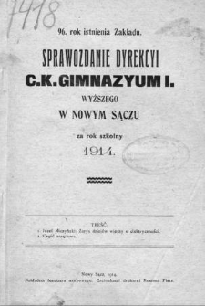 Sprawozdanie Dyrekcyi C. K. Gimnazyum I Wyższego w Nowym Sączu za rok szkolny 1914
