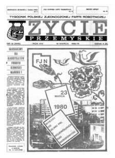 Życie Przemyskie : tygodnik Polskiej Zjednoczonej Partii Robotniczej. 1980, R. 14, nr 12 (646) (19 marca)