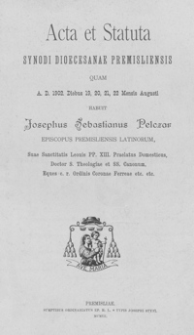 Acta et Statuta Synodi dioecesanae Premisliensis : quam A.D. 1902 diebus 19, 20, 21, 22 Mensis Augusti