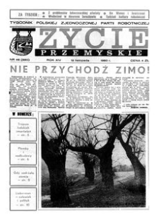 Życie Przemyskie : tygodnik Polskiej Zjednoczonej Partii Robotniczej. 1980, R. 14, nr 46 (680) (12 listopada)