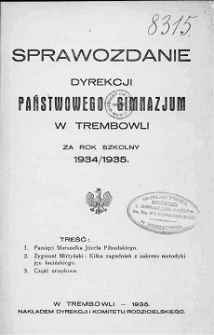 Sprawozdanie Dyrekcji Państwowego Gimnazjum w Trembowli za rok szkolny 1934/35