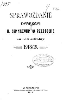 Sprawozdanie Dyrekcyi II Gimnazyum w Rzeszowie za rok 1918/1919